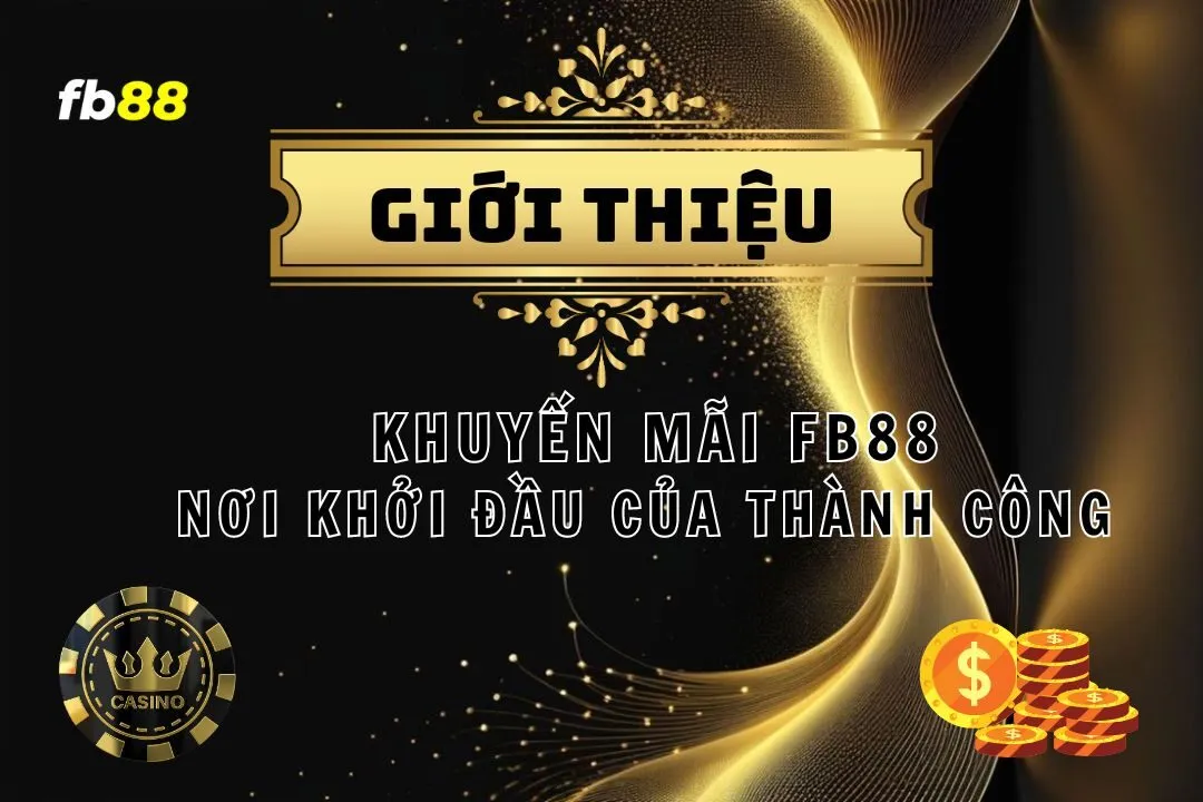 khuyến mãi fb88 nhiều sự kiện khủng