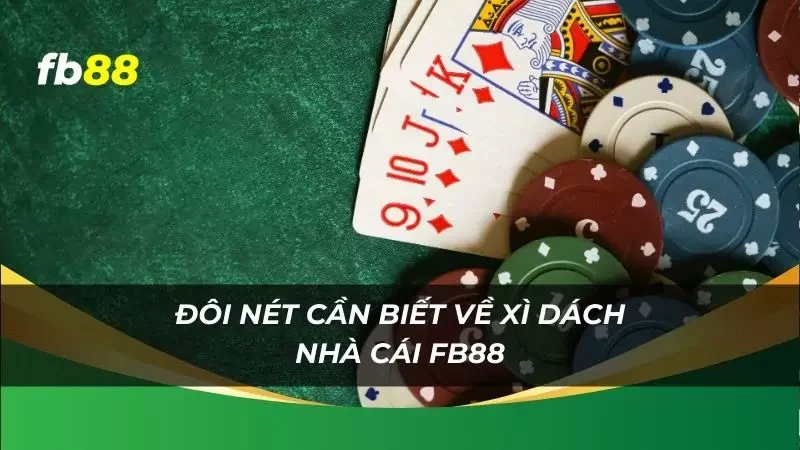 đôi nét về game bài xì dách trong cược nhà cái