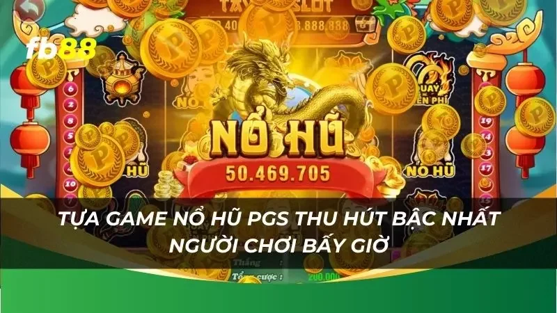 tựa game thu hút bậc nhất người chơi bấy giờ