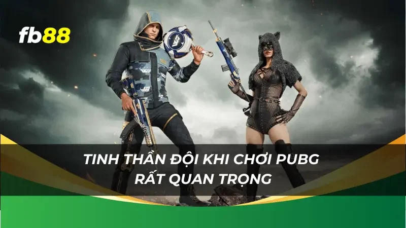 chơi game này nên có kỹ năng đoàn kết và giao tiếp